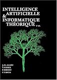 Intelligence artificielle et informatique th�orique (2e ed.)