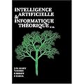 Intelligence artificielle et informatique th�orique (2e ed.)