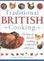 Traditional British Cooking: The Best of British Cooking: A Definitive Collection