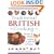 Traditional British Cooking: The Best of British Cooking: A Definitive Collection