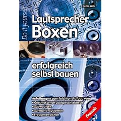 Lautsprecherboxen erfolgreich selbst bauen