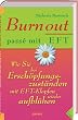 Burnout pass� mit EFT: Wie Sie bei Ersch�pfungszust�nden mit EFT-Klopfen wieder aufbl�hen