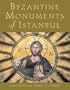 Byzantine Monuments of Istanbul
