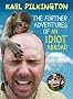 The Further Adventures of an Idiot Abroad