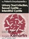 The Patient's Encyclopaedia of Urinary Tract Infection, Sexual Cystitis and Interstitial Cystitis