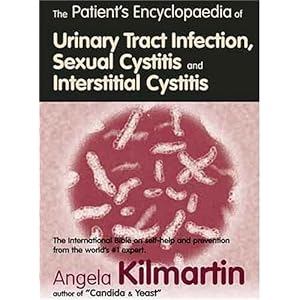 Patients Encyclopedia of Urinary Tract Infection, Sexual Cystitis and Interstitial Cystitis: The international bible on self-help