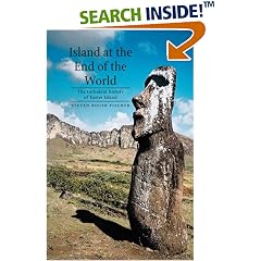 Island at the End of the World: The Turbulent History of Easter Island