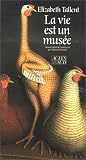 La vie est un musée