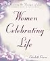 The Women Celebrating Life: A Guide to Growth and Transformation