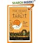 The Heart of the Tarot: The Two-card Layout: Easy, Fast, and Insightful