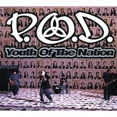 Youth of a Nation by  P.O.D. 