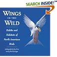 Wings in the Wild: Habits and Habitats of North American Birds by Paul Kerlinger and Tom Vezo