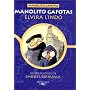Manolito Gafotas. von Elvira Lindo