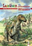Lesel�wen Wissen. Dinosaurier- Abenteuer- und Sachgeschichten - Insa Bauer