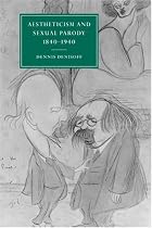 Aestheticism and Sexual Parody 18401940 (Cambridge Studies in Nineteenth-Century Literature and Culture)