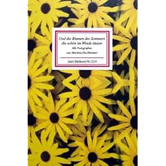 �Und die Blumen des Sommers, die sch�n im Winde l�uten�: Texte und Bilder (Insel B�cherei)