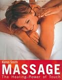 Massage: The Healing Power of Touch
