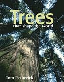 Trees that shape the world