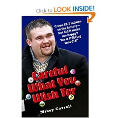 Careful What You Wish for: The Story of Michael Carroll's Lottery Win