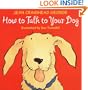 How to Talk to Your Dog