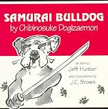 Samurai Bulldog By Chibinosuke Dogizaemon