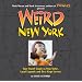 Weird New York: Your Travel Guide to New York's Local Legends and Best Kept Secrets