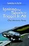 Igniting the Spark to Trigger it All: One Memory Away
