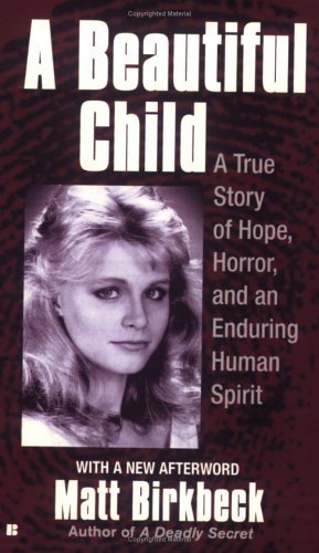By Matt Birkbeck A Beautiful Child (Reprint) [Mass Market Paperback]
