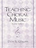 Teaching Choral Music (2nd Edition)