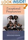 Exceptional Pregnancies : a Survival Guide to Parents Expecting Triplets or more