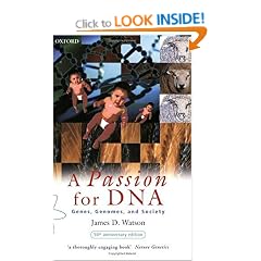 A Passion for DNA: Genes, Genomes and Society