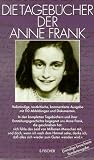 Die Tageb&uuml;cher der Anne Frank - Sonderausgabe - Anne Frank