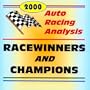 2000 Auto Racing Analysis Racewinners and Champions