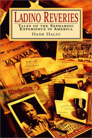 Ladino reveries: Tales of the Sephardic experience in America