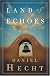 Land Of Echoes: A Cree Black Novel (Cree Black Thrillers (Paperback))