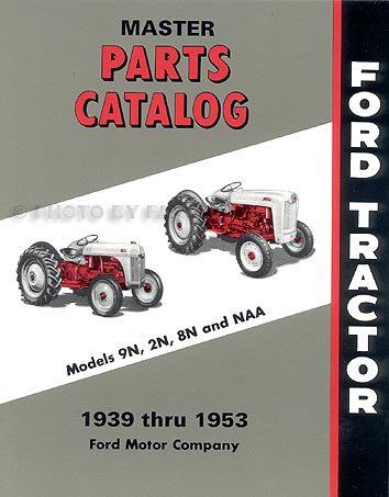 1939-1953 Ford Tractor Illustrated Master Parts Catalog 2N 9N 8N