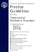 American Psychiatric Association Practice Guidelines for the Treatment of Psychiatric Disorders: Compendium (Practice Guidelines): Compendium (Practice Guidelines)