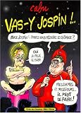 Vas-y Jospin! ...