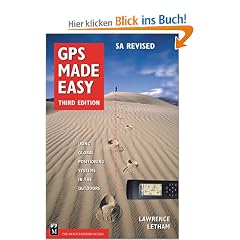 GPS Made Easy: Using Global Positioning Systems in the Outdoors