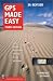 GPS Made Easy : Using Global Positioning Systems in the Outdoors