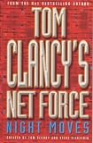 Night Moves (Tom Clancy's Net Force, No. 3)