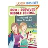 How I Survived Middle School #12: I Thought We Were Friends!