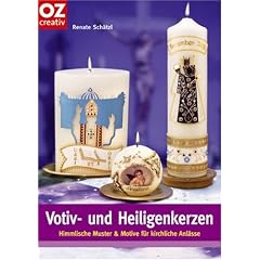Votiv- und Heiligenkerzen: Himmlische Muster und Motive f�r kirchliche Anl�sse