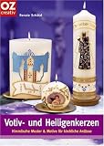 Votiv- und Heiligenkerzen: Himmlische Muster und Motive f�r kirchliche Anl�sse