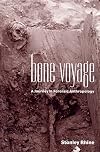 Bone Voyage: A Journey in Forensic Anthropology
