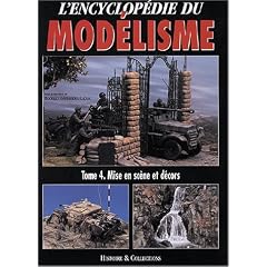 Encyclop�die du Modelisme : sc�nes et d�cors