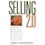 Selling 2.0: Motivating Customers in the New Economy