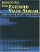 Improving the Extended Value Stream: Lean for the Entire Supply Chain