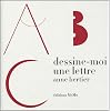Dessine-moi une lettre