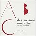 Dessine-moi une lettre